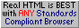 Proper HTML can be viewed with ANY browser